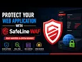 Protect Your Web Application with SafeLine WAF Self-Hosted Open Source