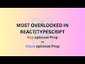 2 ways of passing optional props in