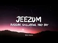 Rvssian, Skillibeng, Nigy boy - JEEZUM (Lyrics)