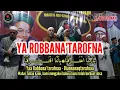 Download Lagu 🔴YA ROBBANA'TAROFNA LIRIK | DZIKIR DAN DOA MENENANGKAN JIWA | ARAB, LATIN, DAN TERJEMAH