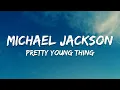 Michael Jackson - P Y T Pretty Young Thing