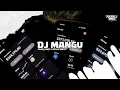 Download Lagu DJ MANGU BOOTLEG 2025 || TREND VIRAL DI TIKTOK ORIGINAL!!! FT@RevanFvnky