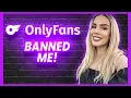 OnlyFans BANNED Me even though I was a Top 0 1 Creator