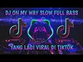 Lagu DJ Old On My Way X Melodu Jedag Jedug Viral Tiktok 2021 (DJ SANTUY FT NABIH FVNKY)
