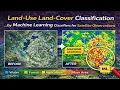 Land-Use Land-Cover Classification by Machine Learning Classifiers for Satellite Observations