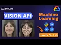 Google Vision API Machine Learning in Python Hands on Lab