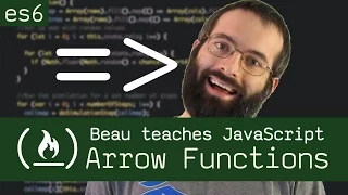 Arrow Functions - Beau teaches JavaScript