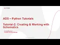 ADS Python Tutorial-2 Creating and Working with Schematics