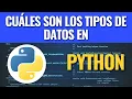 Cuales son los tipos de datos en Python