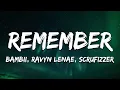 Download Lagu BAMBII – Remember (feat. Ravyn Lenae \u0026 Scruffizer) [Lyrics]