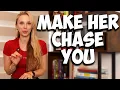 How to Make a Woman Chase You Without Playing Games