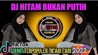 Download DJ HITAM BUKAN PUTIH🎸SOUND DANGDUT TERPOPULER DICARI CARI 2022 MP3