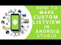 How To Make Custom Listview In Android Studio - Android APP Development Tutorial Series 2019