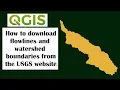 How to download flowlines and watershed boundaries from USGS website