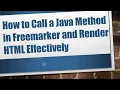 How to Call a Java Method in Freemarker and Render HTML Effectively