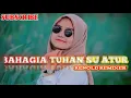 Download Lagu BAHAGIA TUHAN SU ATUR 2021 REMIX SLOW BY RENOLD REMIXER