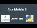 Leetcode 2365 Task Scheduler II