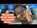 HOW MUCH I MADE AS A FULL TIME SPARK DRIVER IN A WEEK Walmart Spark Driver