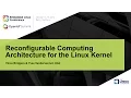 Reconfigurable Computing Architecture for the Linux Kernel