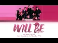 Download Lagu THE BOYZ (더보이즈) - Will Be (지금처럼) Lyrics 가사 (라켓소년단 Racket Boys OST Part.1) (Han/Rom/Eng)