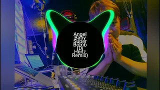 Download Angel Baby Super Bomb (Dj Henz Remix) MP3