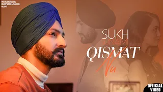 QISMAT NU( Full Video ) Sukh Sunami | New Punjabi Song 2022