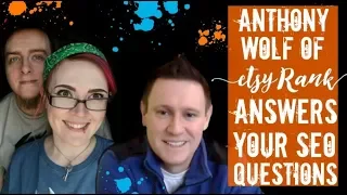 Anthony Wolf of EtsyRank answers YOUR SEO Questions - Replay