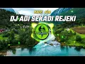 Lagu DJ ADI SEKADI REJEKI   MADE ADA VIRAL DITIKTOK