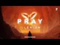 ILLENIUM - Pray [Live Version]