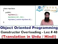 Constructor Overloading in C Copy Constructor OOP C LECTURE - 48