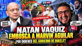 Gob de Nayib Bukele embosca a Marvin aguilar junto a Natan Vaquiz?