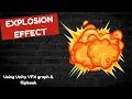 Explosion Effect using VFX Graph and Flipbook