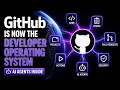 GitHub Is Becoming the Operating System for Developers AI Agents