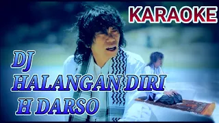 Download DJ DARSO HALANGAN DIRI KARAOKE MP3