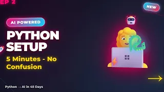 Python Setup in 5 Minutes No Confusion Just Works Episode 2