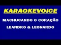 Download Lagu MACHUCANDO O CORAÇÃO Leandro \u0026 Leonardo Karaoke