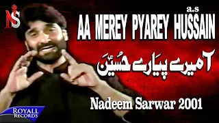 Download Nadeem Sarwar - Aa Merey Pyare Hussain 2001 MP3