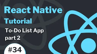 React Native Tutorial - To-Do List App part 2