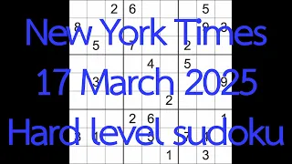 FLUKE WARNING see comments Sudoku solution - New York Times 17 March 2025 Hard level