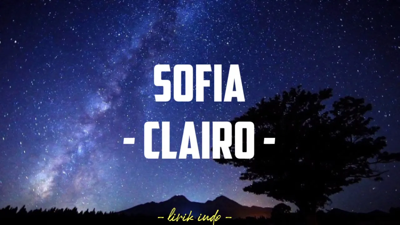 SOFIA - CLAIRO (Lirik lagu) TikTok version SOFIA - CLAIRO (Lirik lagu) TikTok version