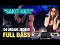 Download Lagu DJ jedag jedug full bass | Sakit Hati by jeng lilly #viralvideo #dj #edm #jedagjedug #cover