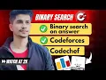 Binary search All you need to know ACD course on CP