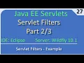 Servlet Filters - The Example Part JavaEE Wildfly Servlet Tutorial