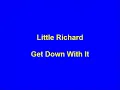 Little Richard - Get Down With It