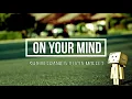 Shaun Frank & Alicia Moffet - On Your Mind (Lyrics) | On Your Mind Lyrics