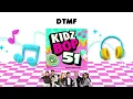 Download Lagu KIDZ BOP Kids- DtMF (Official Audio) [KIDZ BOP 51]