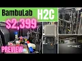 BambuLab H2C Preview: Summary, Features, How It Works, and Comparisons