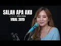 SALAH APA AKU ( ENTAH APA YANG MERASUKIMU ) - ILIR7 | Cover Akustik by Silvia Nicky