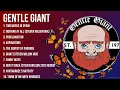 Lagu Gentle Giant Playlist Of All Songs ~ Gentle Giant Greatest Hits Full Album