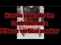Pitboss Vertical Copperhead controller upgrade - how to